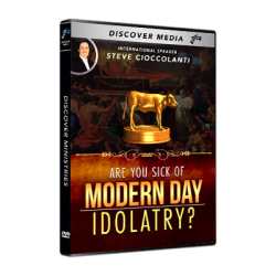 Are You Sick of Modern Day Idolatry?